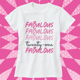 21e verjaardag roze fabulous T-Shirt