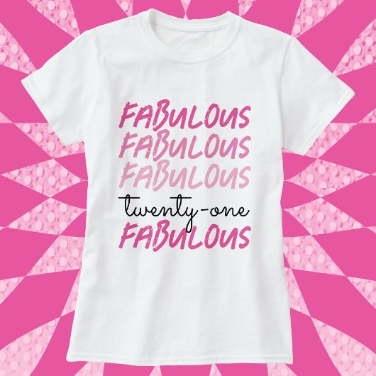21e verjaardag roze fabulous T-Shirt
