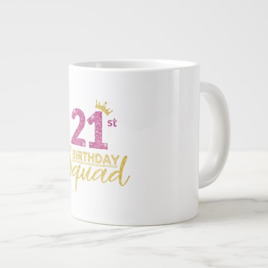 21e verjaardag Squad Party Kroon Roze Goud Grote Koffiekop (Voorkant rechts)