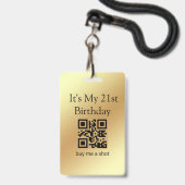 21e verjaardag, trakteer me op een shot, qr-code, badge (Voorzijde met lanyard)
