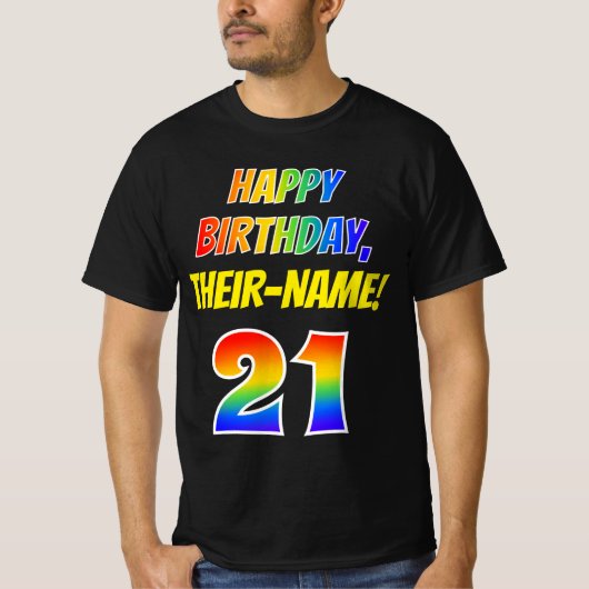21e verjaardag — Vet, Leuk, Regenboog 21, Aangepas T-shirt (Voorkant)