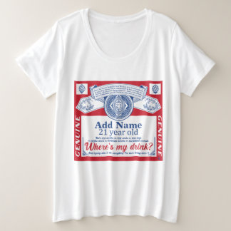 21e verjaardag Voeg de drinken van de Naam toe Grote Maat T-shirt