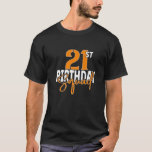 21St Birthday Squad Family Matching Group T-shirt<br><div class="desc">Beste 'Birthday Crew Clothing Ideas'. 21ste Birthday Squad Family Matching Group. Een verbazingwekkend grafisch ontwerp voor 21ste verjaardag zoon of dochter van ouders, mama en papa! Het team van de B-dag had het over de uitrusting voor mannen en vrouwen. Dekking voor een feestdag, zodat je je vriendje of vriendin draag....</div>