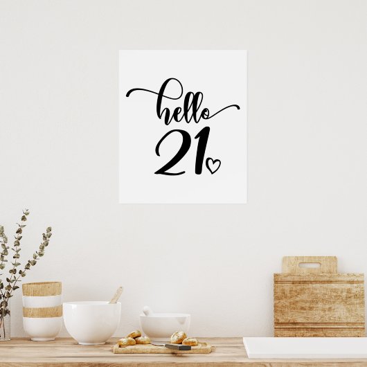 21st Birthday Women Hello 21 Cute 21 Years Old Poster (Keuken)