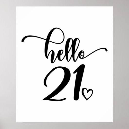 21st Birthday Women Hello 21 Cute 21 Years Old Poster (Voorkant)