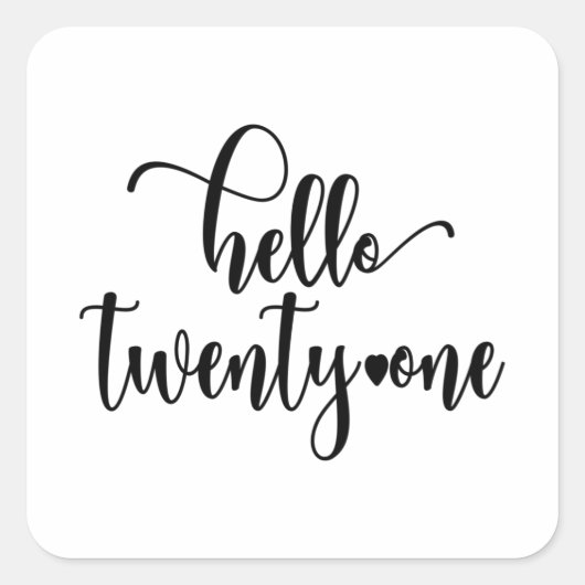 21st Birthday Women Hello 21 Cute 21 Years Old Vierkante Sticker (Voorkant)