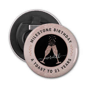 21stBirthday Glitter Champagne Toast Personalized Button Flesopener