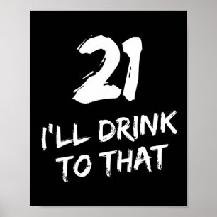 21ste Birthday Funny, daar zal ik op drinken Poster