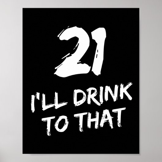 21ste Birthday Funny, daar zal ik op drinken Poster (Voorkant)
