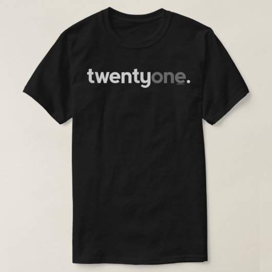 21ste Birthday Gift Ideeën voor zijn Mannen Twenty T-shirt (Design voorkant)