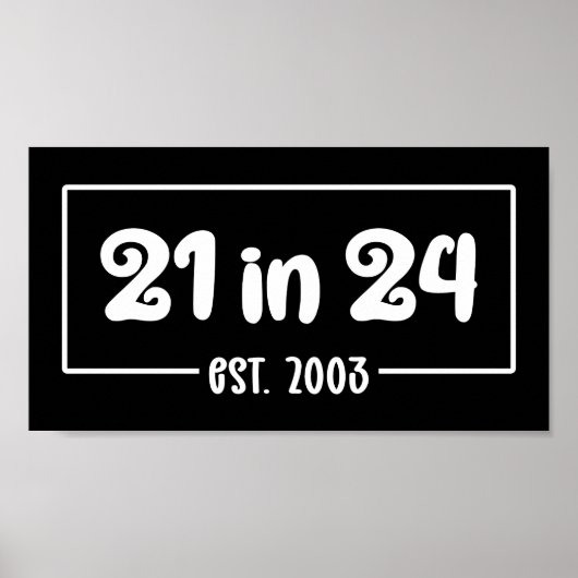 21ste verjaardag 21 in 2024 est 2003 poster (Voorkant)