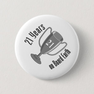 21ste verjaardag Cadeau 21 jaar op aarde Ronde Button 5,7 Cm