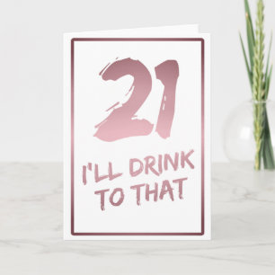 21ste verjaardag grappig, daar zal ik op drinken kaart