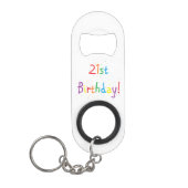 "21ste verjaardag" Mini Sleutelhanger flesopening Sleutelhanger Flessenopener (Voorkant)