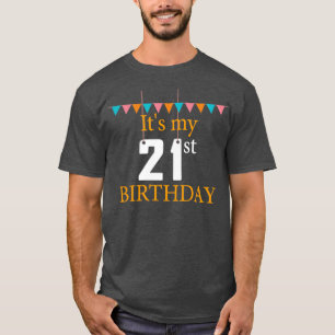 21ste verjaardag op mijn 21ste verjaardag t-shirt