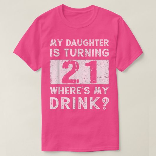 21ste verjaardag pa mam 21 jaar oude dochter Match T-shirt (Design voorkant)