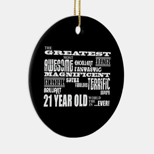 21ste verjaardag van Cool Fun Greatest 21 jaar oud Keramisch Ornament (Rechts)