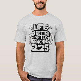 225 Lb Powerlifting PR T-shirt
