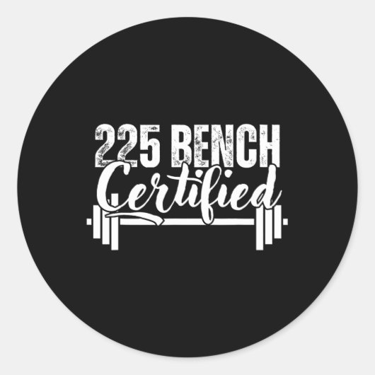 225 Lbs Bench Certified  Ronde Sticker (Voorkant)