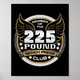 225 Pond Bankdrukclub voor Powerlifter Gewichtheff Poster