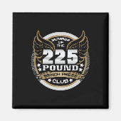 225 Pound Bench Press Club For Powerlifter Weightl Magneet (Voorkant)