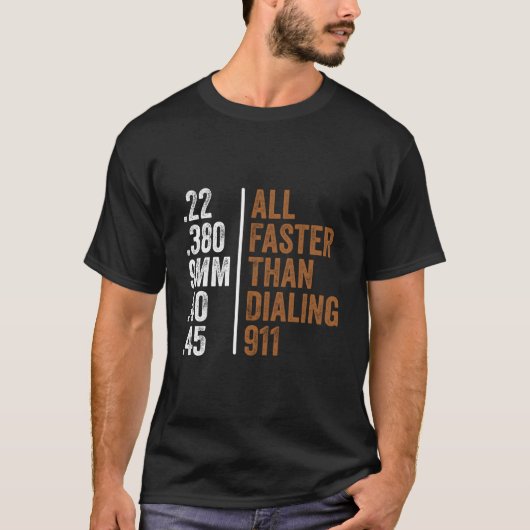 22 380 9mm 40 45 Pistolen allemaal sneller dan 911 T-shirt (Voorkant)