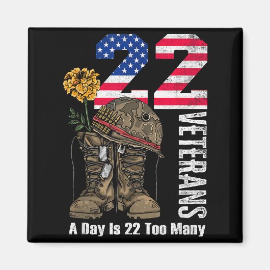 22 A Day Is 22 Too Many Veteran Suicide Awareness  Magneet (Voorkant)