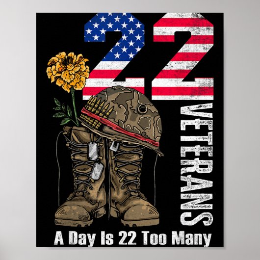 22 A Day Is 22 Too Many Veteran Suicide Awareness  Poster (Voorkant)