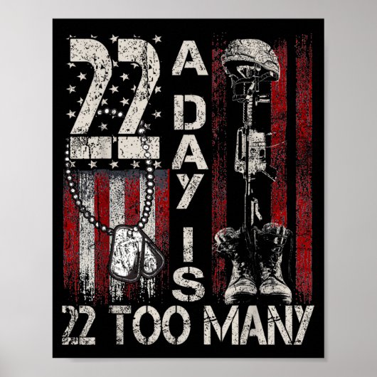 22 Day Is 22 Too Many Help Veterans Veteran Lives Poster (Voorkant)