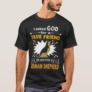 22 Ik vraag God om een echte vriend Hij stuurde me T-shirt