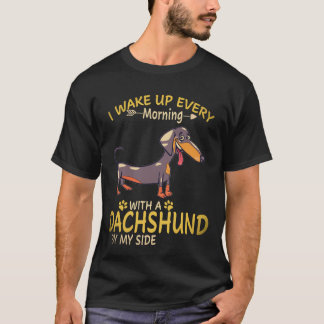 22 Ik word elke ochtend wakker met een Dachshund n T-shirt