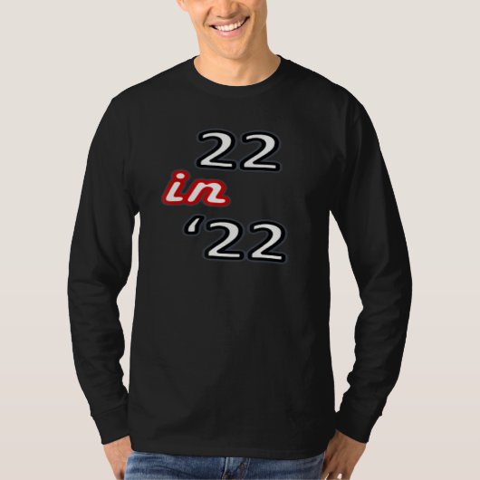 22 in 2022 t-shirt (Voorkant)
