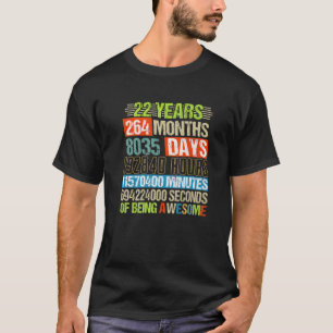 22 jaar 264 maanden Geweldige 22 dagen T-shirt