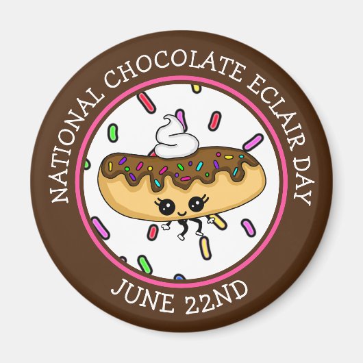 22 juni Nationale Chocolade Éclair Dag Magneet (Voorkant)