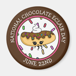22 juni Nationale Chocolate Éclair Dag Magneet