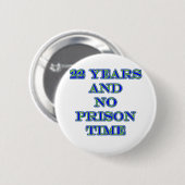 22 uur gevangenis ronde button 5,7 cm (Voorkant /achterkant)