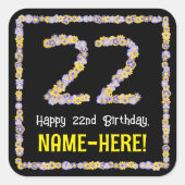 22e verjaardag: Floral Flowers Number, Custom Name Vierkante Sticker (Voorkant)