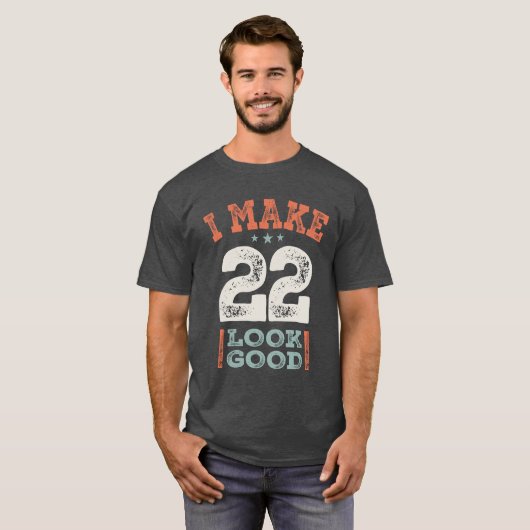 22e verjaardag Funny 22 jaar T-shirt (Voorkant volledig)