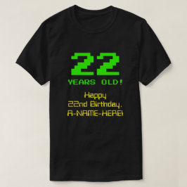 22e verjaardag: Leuk, 8-bit look, Nerdy / Geeky "2 T-shirt