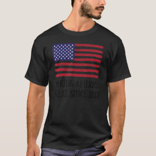 22e verjaardag maken Amerika groot sinds 2000 3 T-shirt
