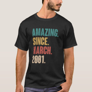 22e verjaardag sinds maart 2001 t-shirt