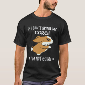 23 Als ik mijn Corgi niet kan meenemen ga ik niet T-shirt