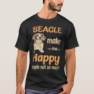 23 Beagle maakt me gelukkig Mensen niet zo veel Be T-shirt