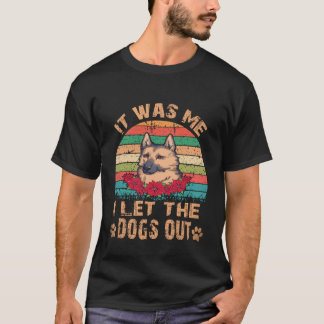 23 Het was ik die de honden losliet Duitse Herder T-shirt