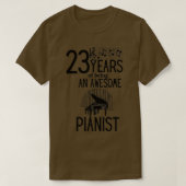 23 jaar als geweldige pianist (3) t-shirt (Design voorkant)