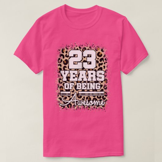 23 jaar Geweldige 23e verjaardag Cute Leopa T-shirt (Design voorkant)
