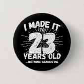 23 Jaar Oud Sarcastisch Meme Grappig 23e Verjaarda Ronde Button 5,7 Cm (Voorkant)
