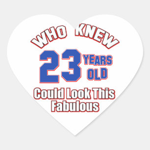 23 jaar oud ziet er geweldig uit hart sticker