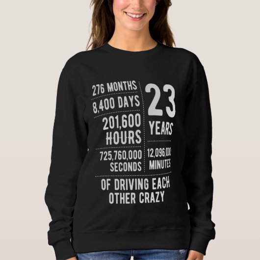 23 Years Married Funny 23rd Wedding Anniversary Trui (Voorkant)