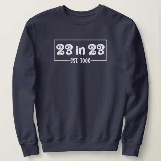 23e verjaardag | 23 op 23 Est 2000 Trui (Design voorkant)